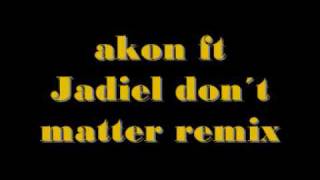 Akon ft Jadiel Don´t Matter Remix chords