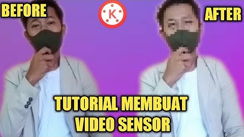 CARA MEMBUAT VIDEO SENSOR DI KINEMASTER