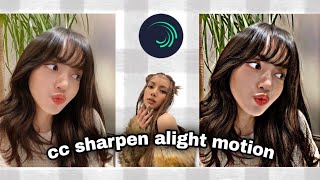 [Tutorial cc sharpen] quality alight motion like after effect