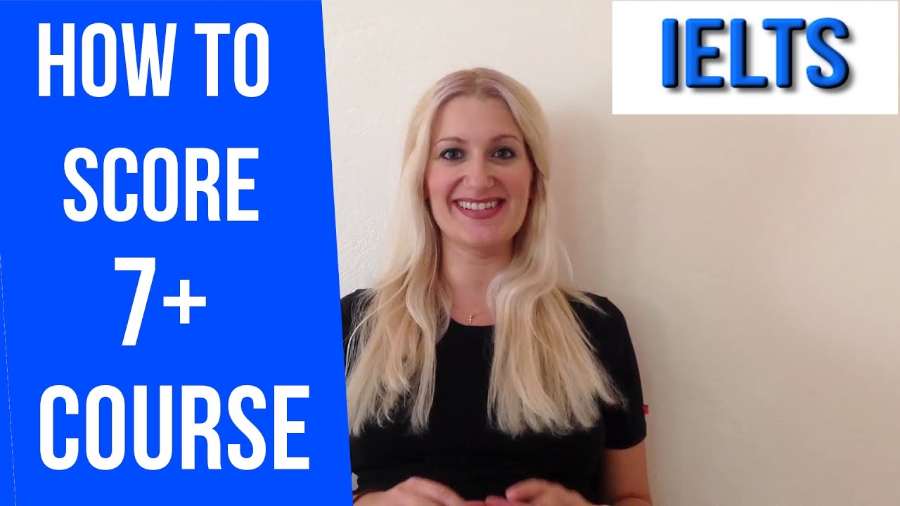 How to score 7+ in IELTS guaranteed with 3 keys course!