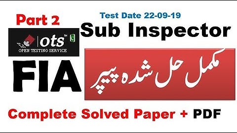 FIA Sub Inspector Complete Solved Paper Pakistan Study Held 22/09/19 |