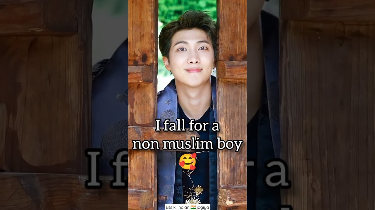 I was born in Muslim family but fall in love with Korean 🇰🇷 man 🥺💜 RM version ✨💜 