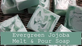 How to Make Evergreen Jojoba Melt and Pour Soap