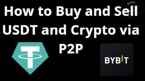 How to Buy and Sell USDT and Crypto via P2P on Bybit – Complete Guide