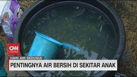 Pentingnya Air Bersih di Sekitar Anak