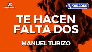 Manuel Turizo - Te hacen falta dos (Karaoke con letra)