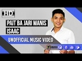 Pait ba jari manis by isaac official music