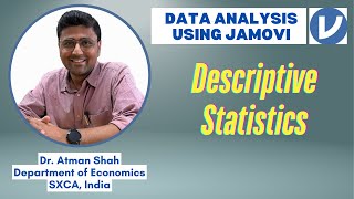 Descriptive Statistics || JAMOVI Tutorials || Dr. Atman Shah