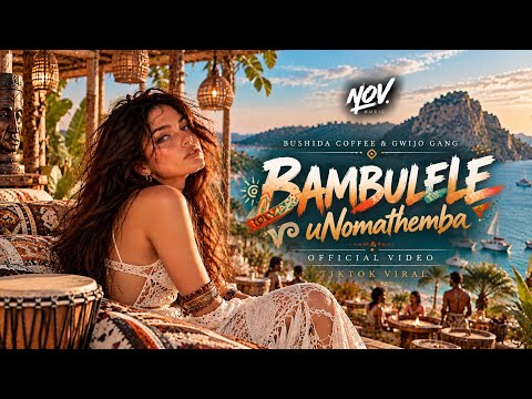 Bushida Coffee & Gwijo Gang - Bambulele uNomathemba (Official Video) | TikTok Viral 2026