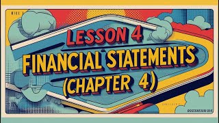 Midterm Review: Lesson 4 - Financial Statements (Chapter 4) - ACC100 / CACC100 / AFA 100