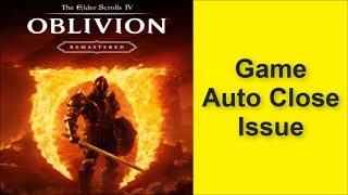 How to Fix The Elder Scrolls IV: Oblivion Game Auto Close Issue 2025 screenshot 4