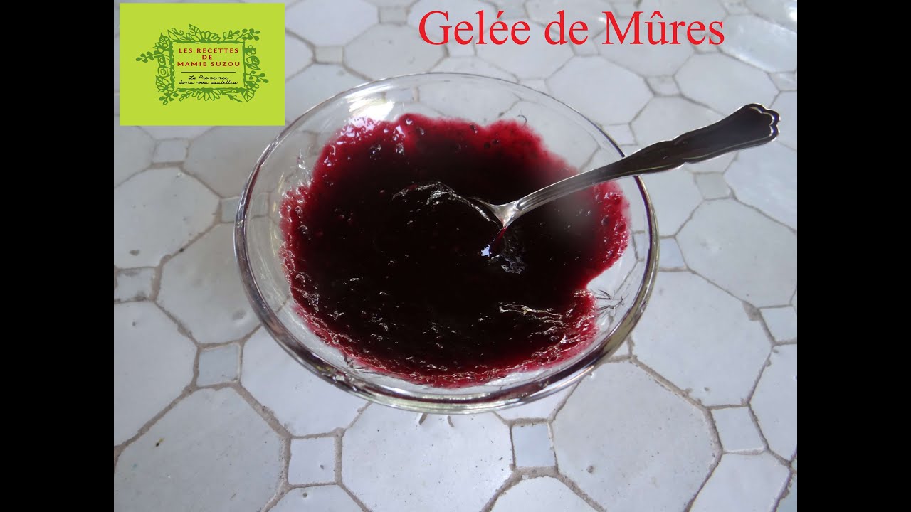 Gelée de Mûres au Thermomix "Les Recettes de Mamie Suzou" - YouTube