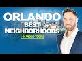 Best Neighborhoods in ORLANDO [Detailed Video Tour]