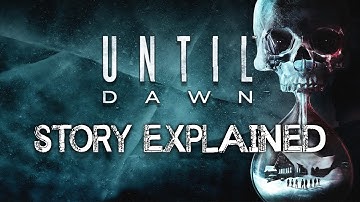 Until Dawn - Story Explained