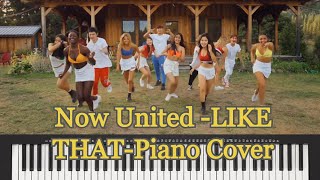 Now United - Like That - Piano Cover