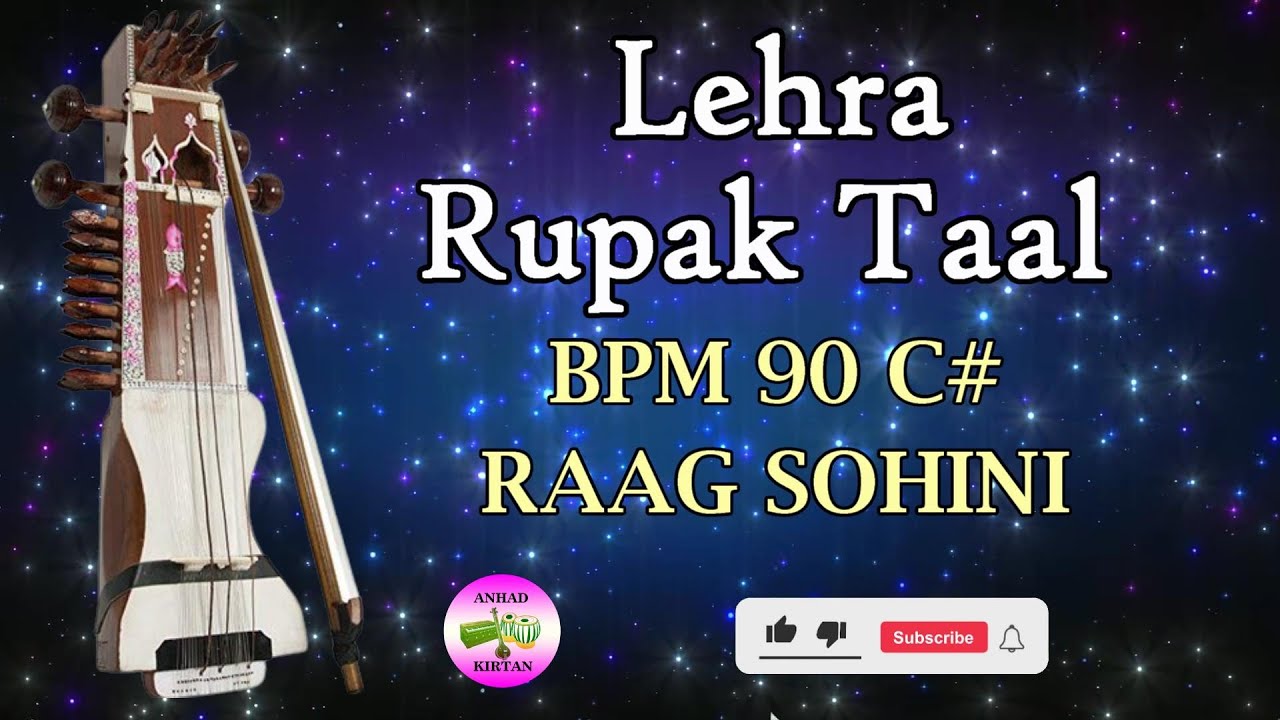 Lehra Rupak Taal  Rupak Taal Lehra Madhya Laya  BPM 90 C   RAAG SOHINI