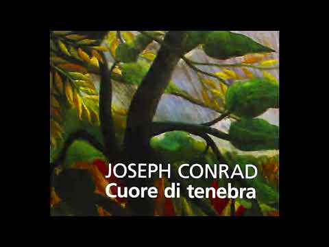 3. Cuore di tenebra - Joseph Conrad (AUDIOLIBRO AMATORIALE) 