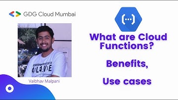 What are Cloud functions | Benefits | Use cases