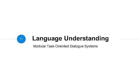 ADL Lecture 12.2: Language Understanding (21/05/31)