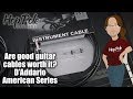 Do good guitar cables make a big difference? - American Series from D'Addario