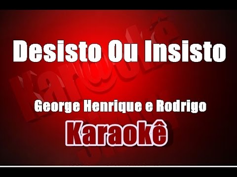 Video thumbnail for Desisto Ou Insisto - George Henrique e Rodrigo - Karaokê(Violão Cover)
