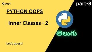 Famous Inner classes | Python | Telugu |Quest. Wealth