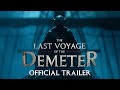 O trailer de "The Last Voyage of the Demeter" apresenta uma nova abordagem aterrorizante de "Drácula"
