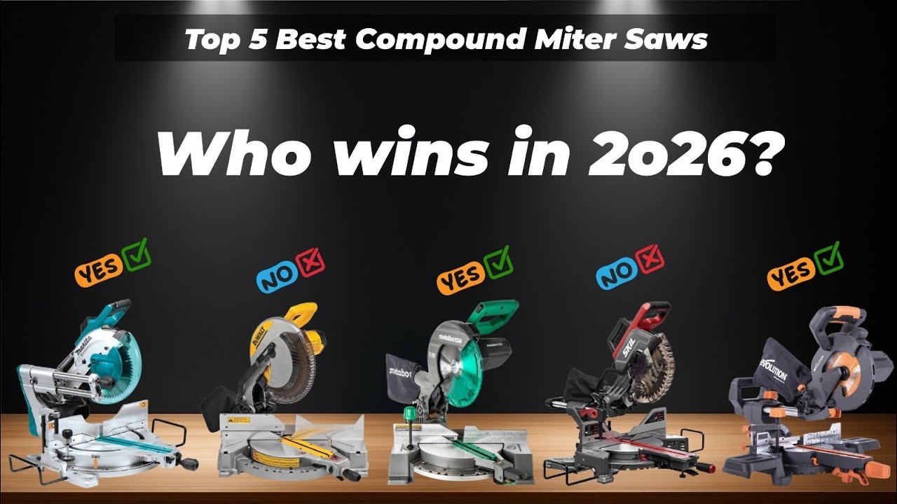 Top 5 Best Compound Miter Saws 2026 [Watch This Before You Make a ...