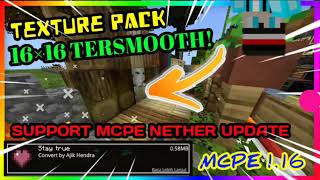 TEXTURE PACK 16×16 SMOOTH! SUPPORT MCPE NETHER UPDATE NO LAG! | COCOK BUAT SURVIVAL ! screenshot 5