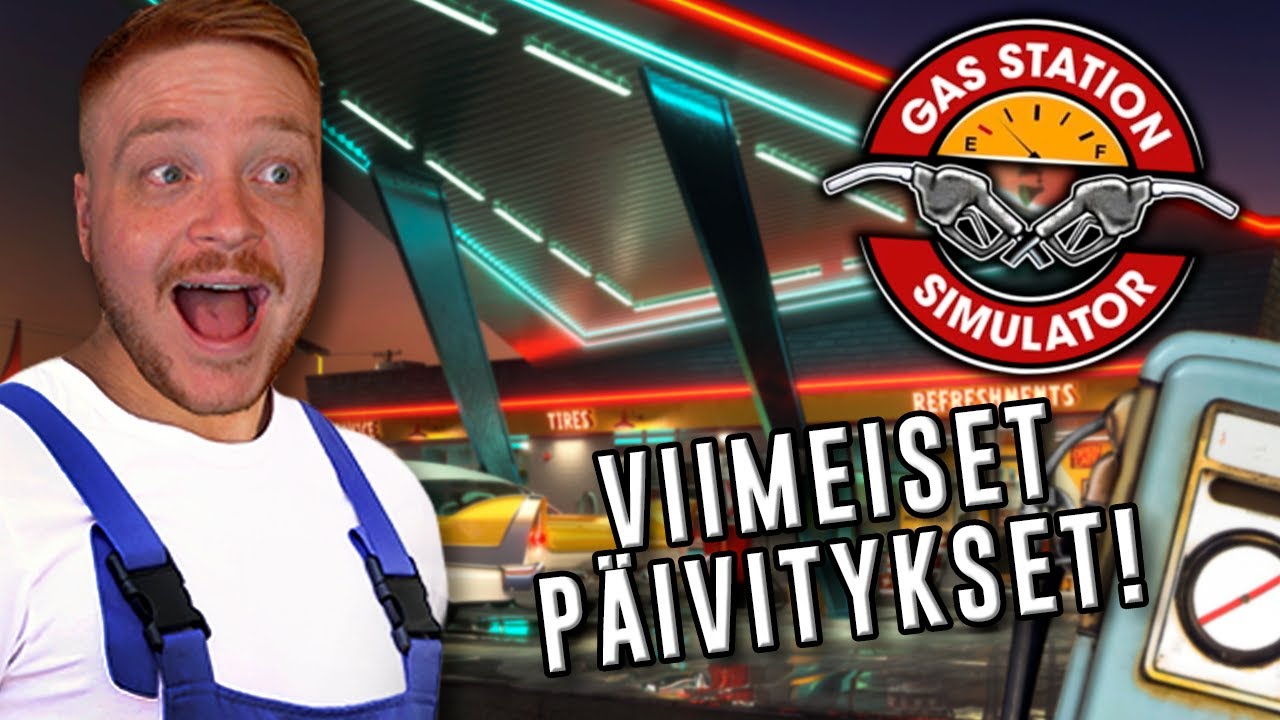 Viimeinen vuoroni huoltsikalla alkaa! - Gas Station Simulator #6