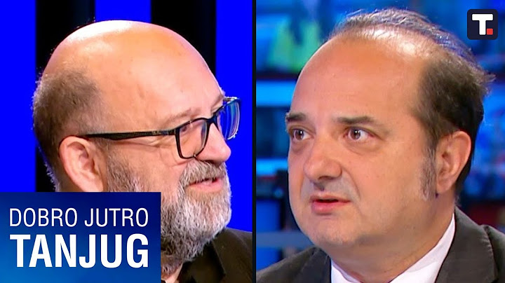 Nacionalni i(li) državni interes - Dragoslav Bokan i Aleksandar Raković • DOBRO JUTRO TANJUG