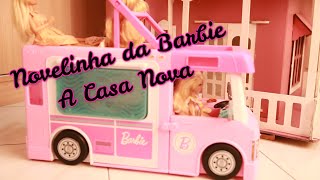 Novelinha da Barbie   A casa nova  - Episódio nº 1