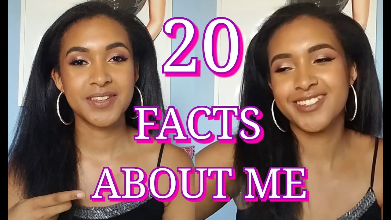 20 FACTS ABOUT ME - YouTube