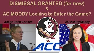 Leon County Hearing Concludes with a Dismissal & AG Moody looks to Enter the FSU vs. ACC Lawsuits