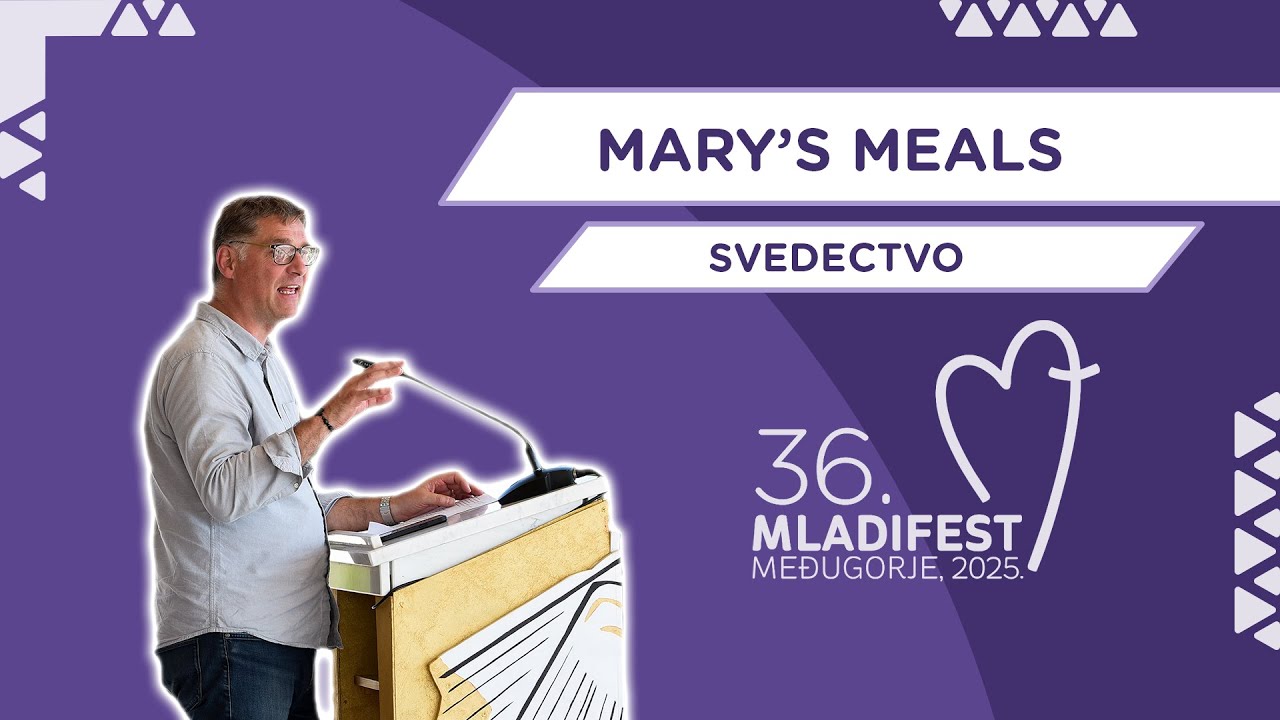 SVEDECTVO: MARY’S MEALS