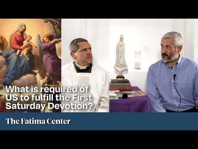 Forgotten Fatima Devotions: Five First Saturdays | Episode 05