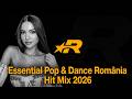 Essential Pop & Dance - Romania HIT MIX 2026