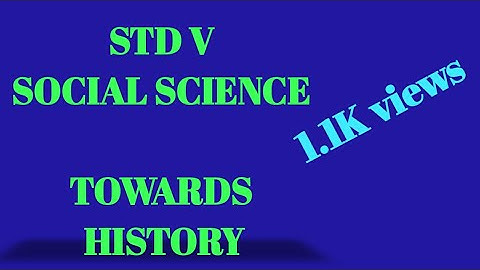STD 5 | SOCIAL SCIENCE | TOWARDS HISTORY | ENGLISH TO TAMIL
