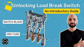 Load break switch (LBS) | An Introductory Guide | TheElectricalGuy