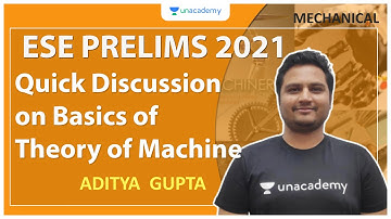 ESE 2021 Prelims | Quick Discussion on Basics of Theory of Machine | Mechanical | Aditya Gupta