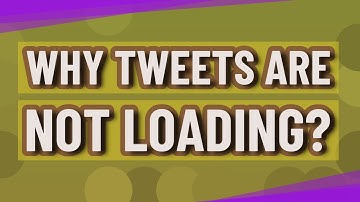 Why tweets are not loading?