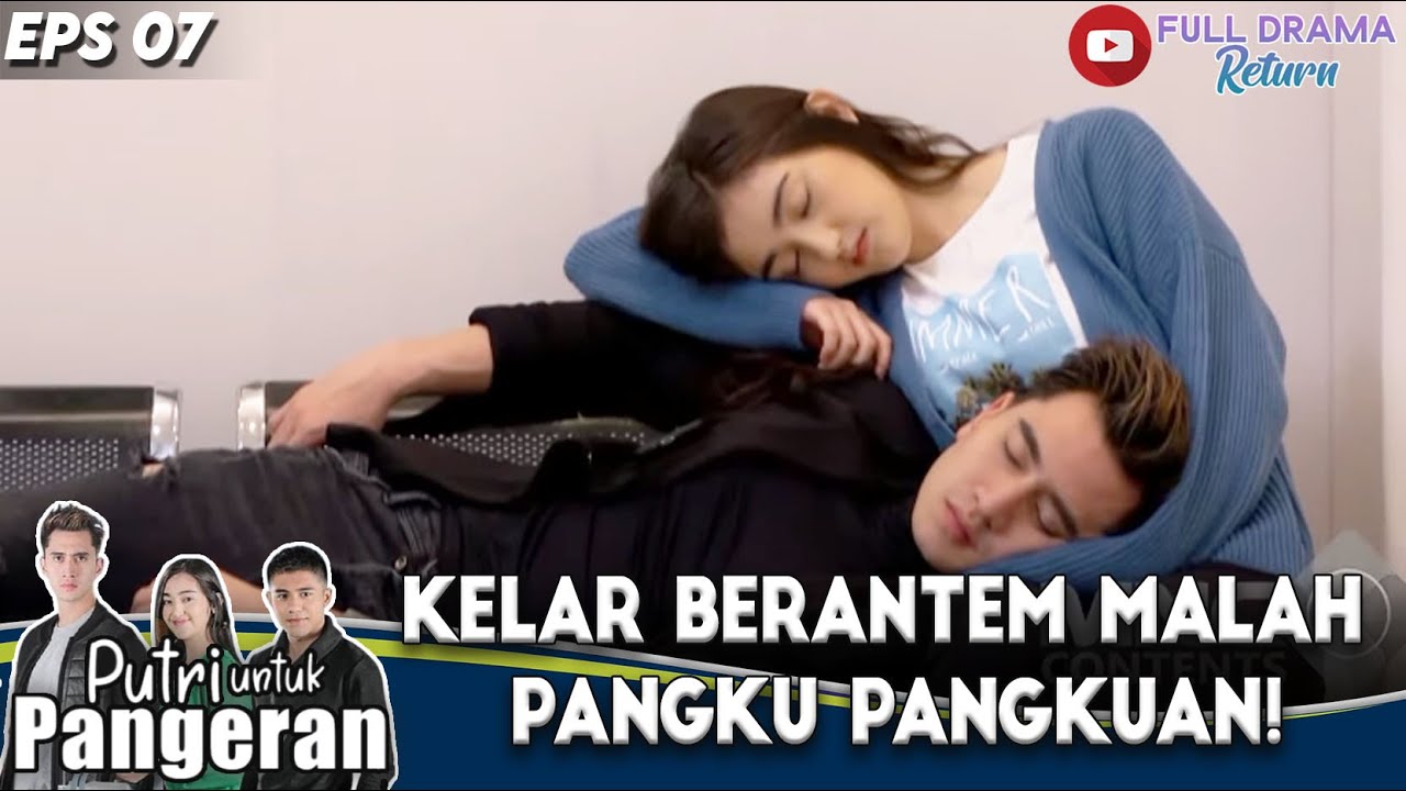 KELAR BERANTEM MALAH PANGKU PANGKUAN! - PUTRI UNTUK PANGERAN