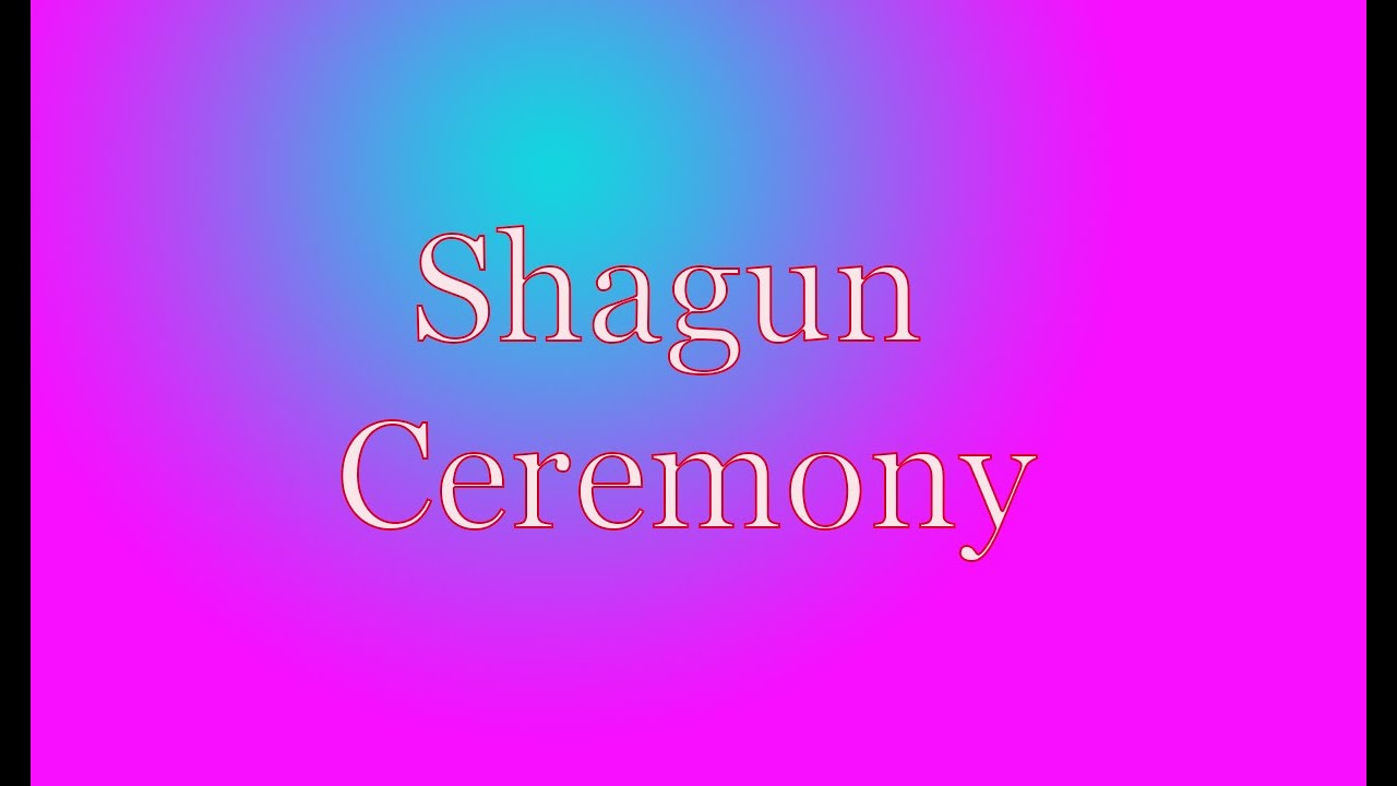 Shagun Ceremony