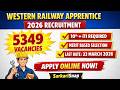 Western Railway Apprentice 2026 | 5349 Posts | Apply Online | Eligibility, Age, Fee, Syllabus