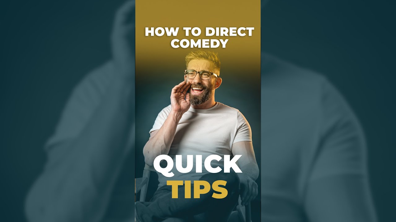 How to direct physical comedy?