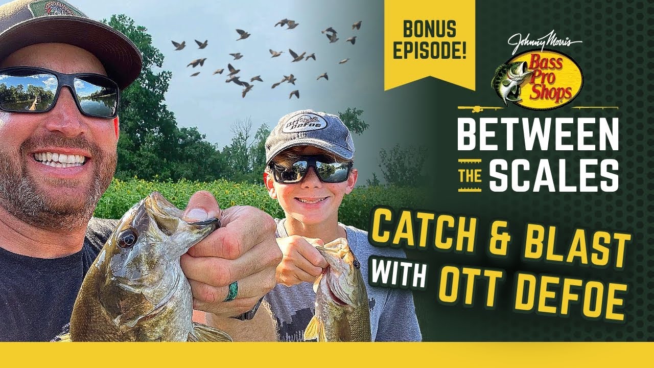 BASS PRO SHOPS BETWEEN THE SCALES - Cast and Blast with Ott DeFoe