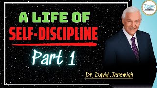 Turning point - Sermon Today with Dr. David Jeremiah || A Life of Self-Discipline - Part 1