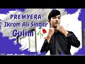 Ikrom ali singer  gulim        ikromalisinger gulim premyera jonliijro