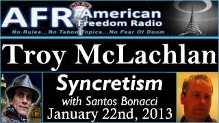 Troy McLachlan on Syncretism with Santos Bonacci - January 22nd, 2013 - Saturn Death Cult