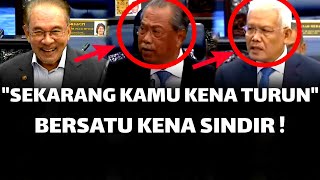'DULU SIBUK TURUN ANWAR, SEKARANG KAMU YG KENA TURUN' ! BERSATU KENA SINDIR !